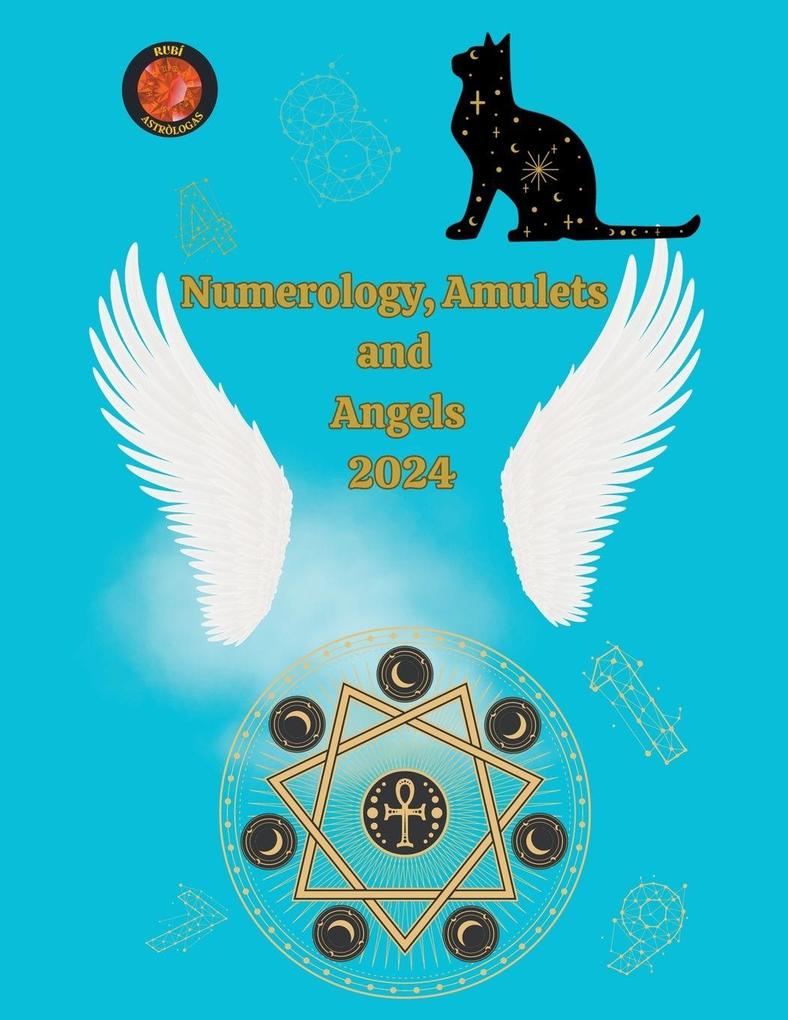 Numerology Amulets and Angels 2024