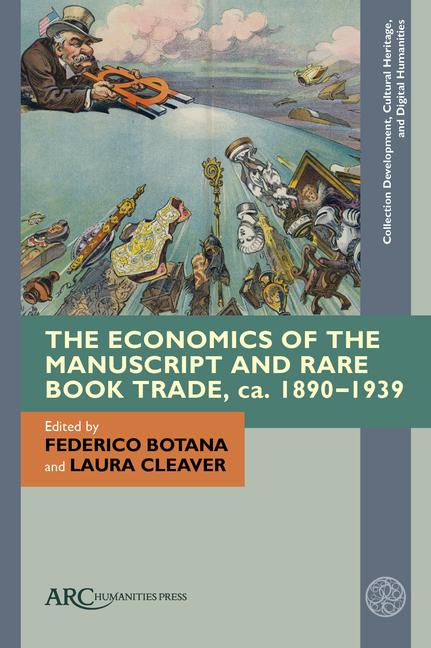 The Economics of the Manuscript and Rare Book Trade ca. 1890-1939