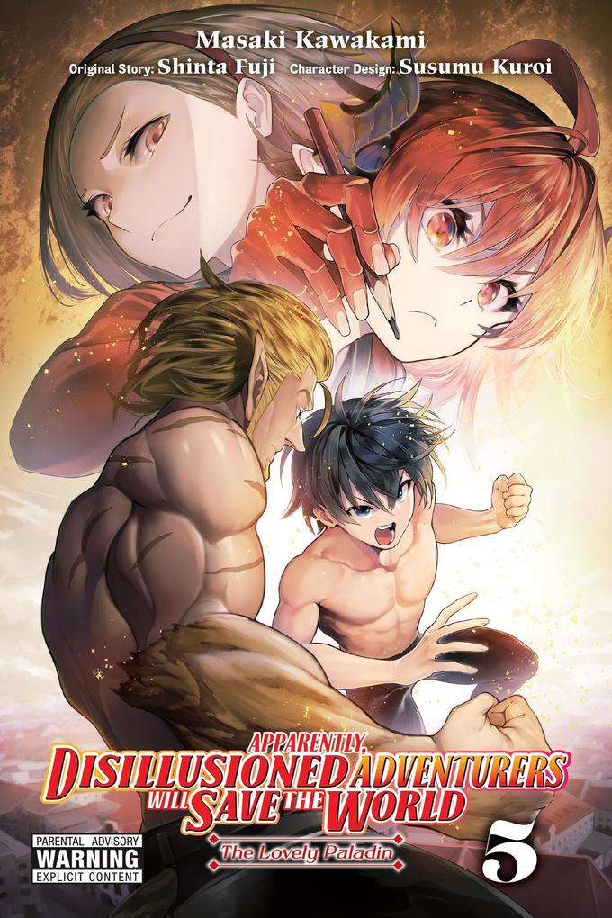 Apparently Disillusioned Adventurers Will Save the World Vol. 5 (Manga)