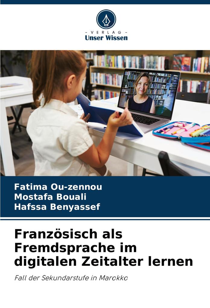 Französisch als Fremdsprache im digitalen Zeitalter lernen
