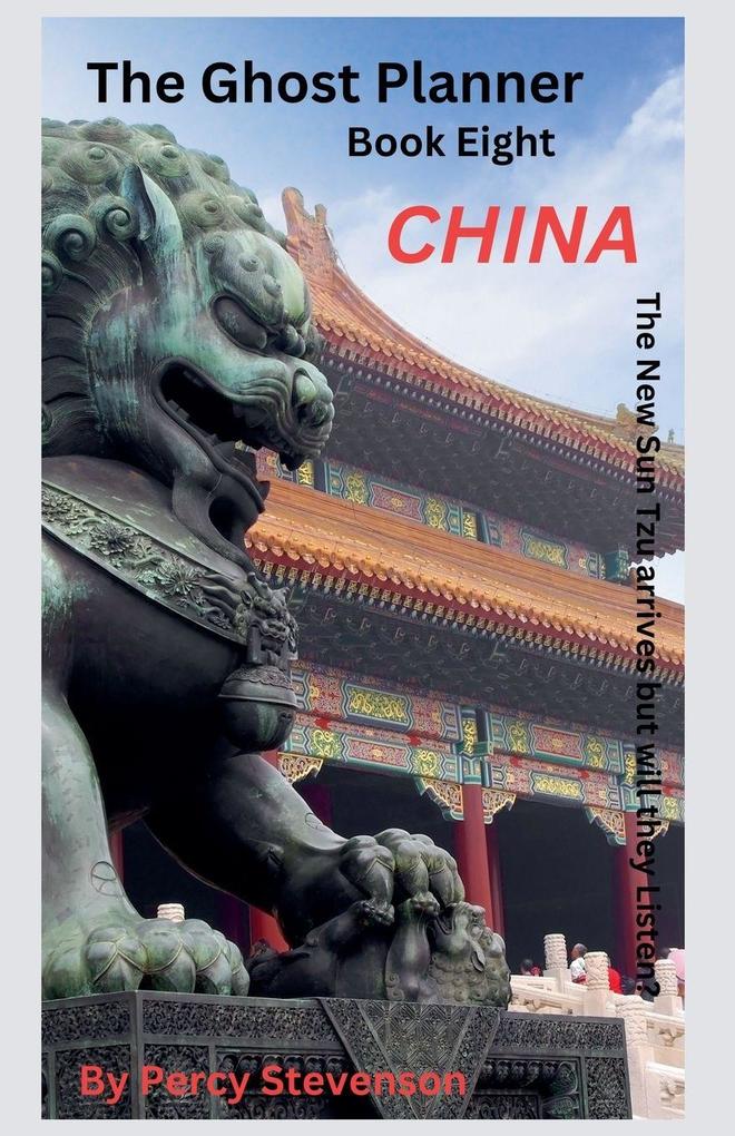 The Ghost Planner ... Book Eight ... China