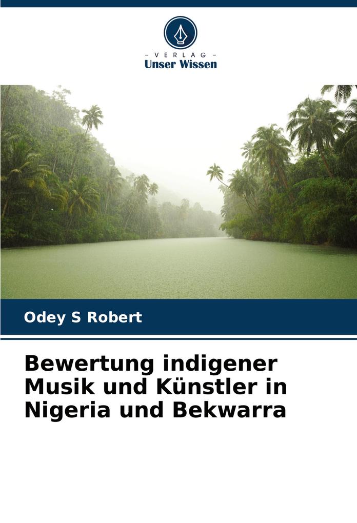Bewertung indigener Musik und Künstler in Nigeria und Bekwarra