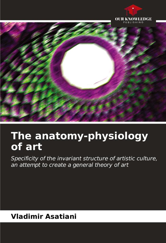 The anatomy-physiology of art