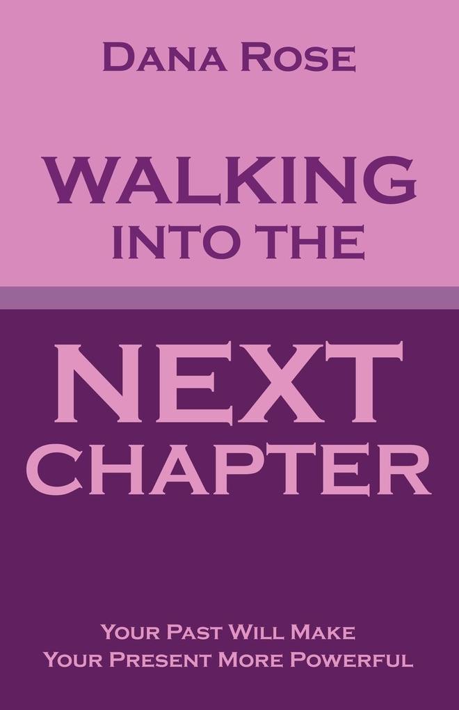 Walking into the Next Chapter
