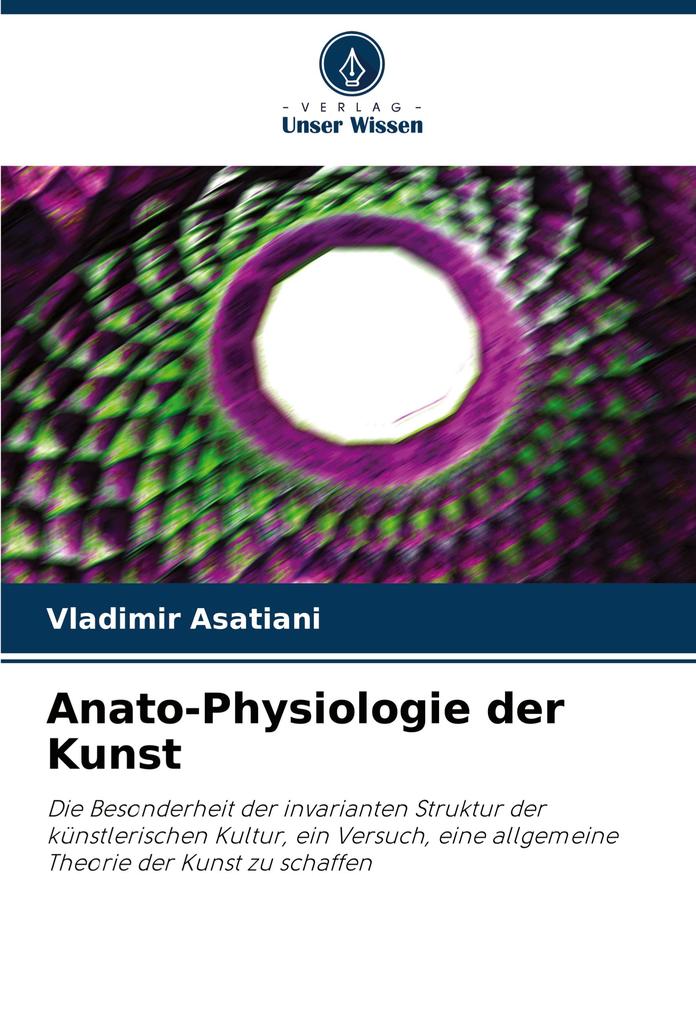Anato-Physiologie der Kunst