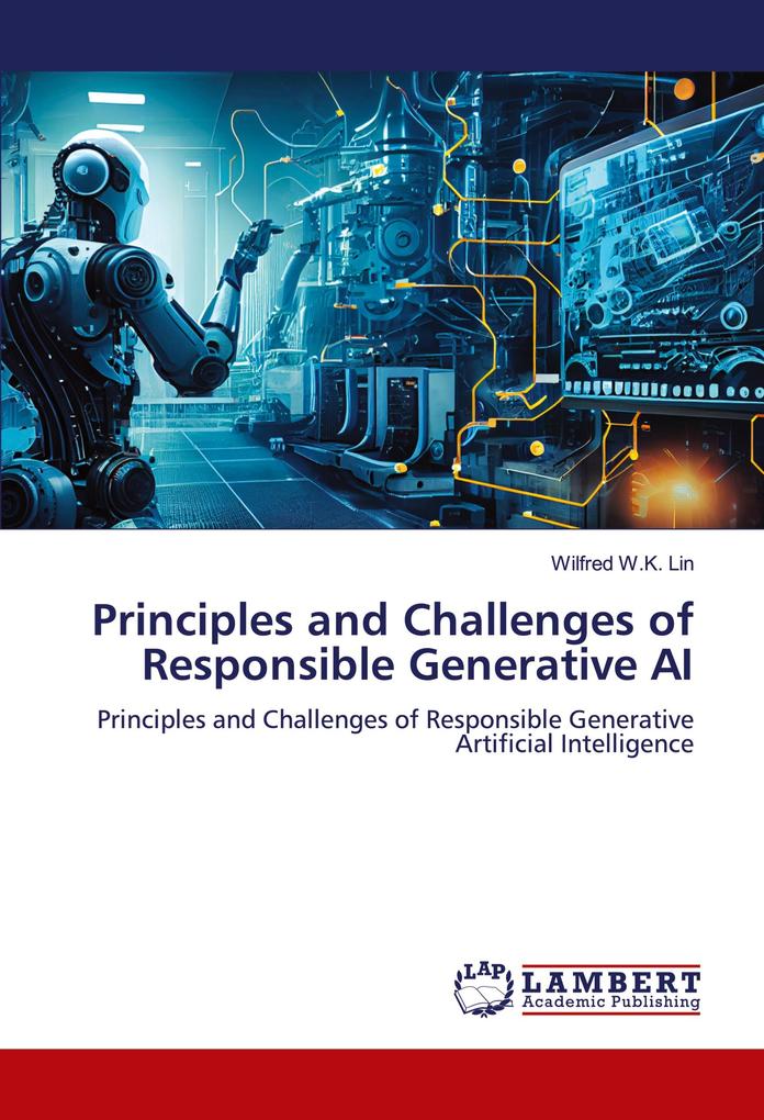 Principles and Challenges of Responsible Generative AI