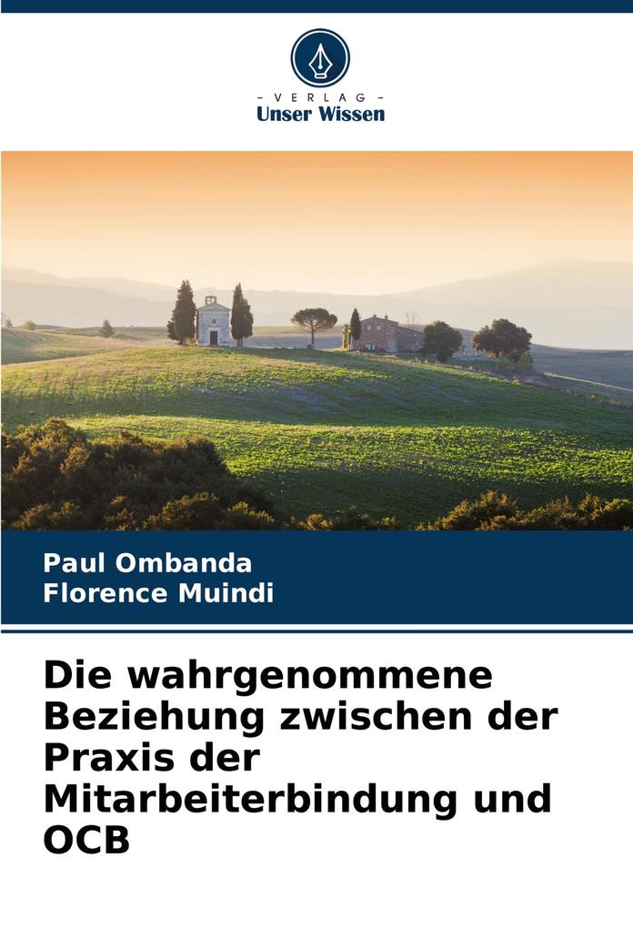Die wahrgenommene Beziehung zwischen der Praxis der Mitarbeiterbindung und OCB
