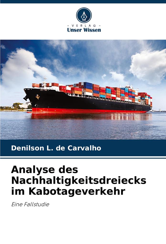 Analyse des Nachhaltigkeitsdreiecks im Kabotageverkehr