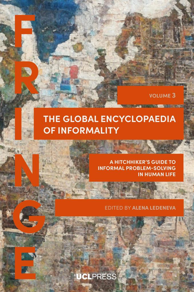 The Global Encyclopaedia of Informality Volume 3
