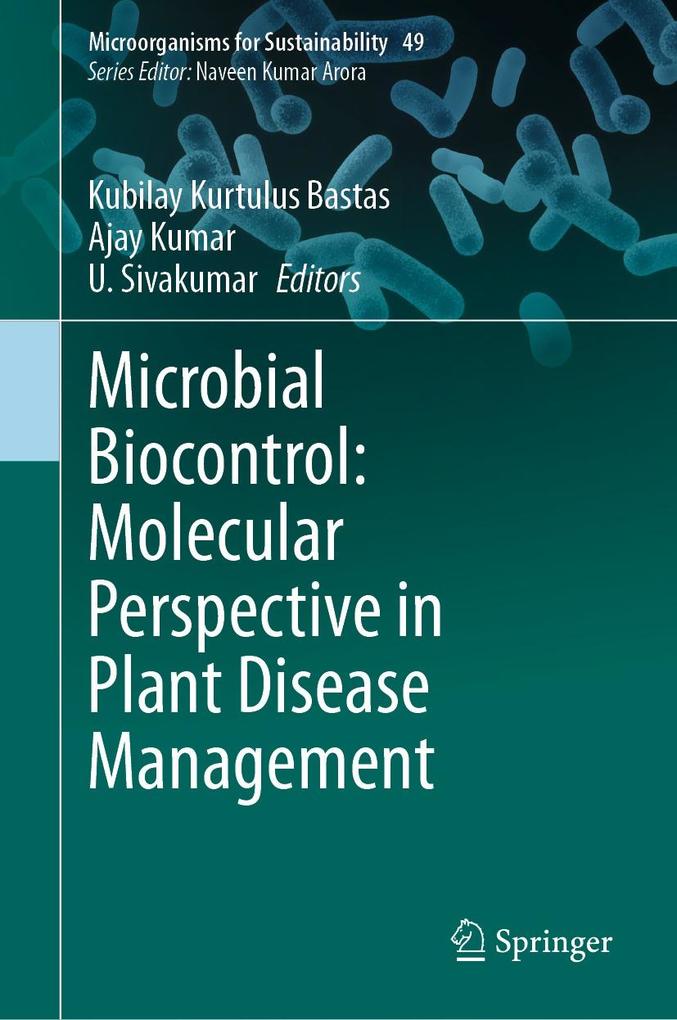 Microbial Biocontrol: Molecular Perspective in Plant Disease Management