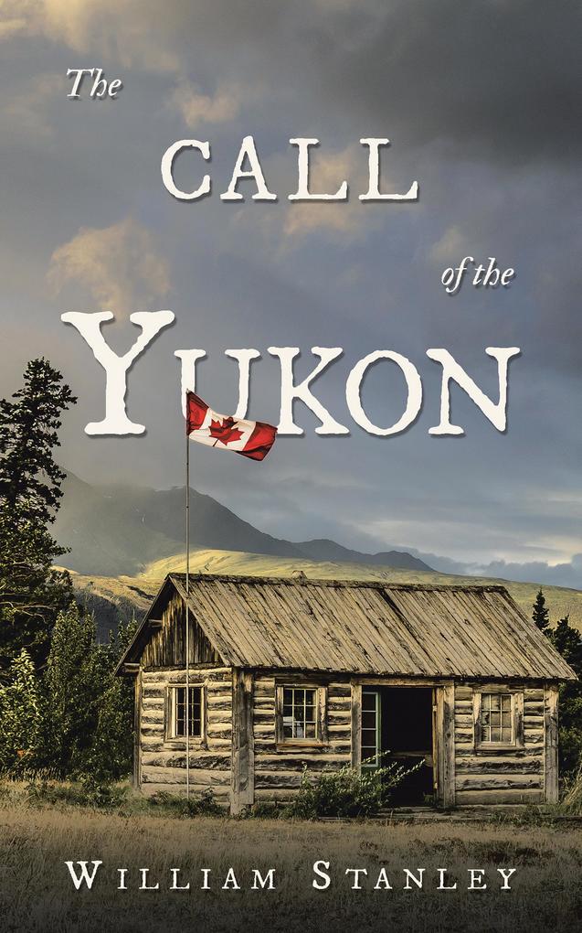 The Call of the Yukon