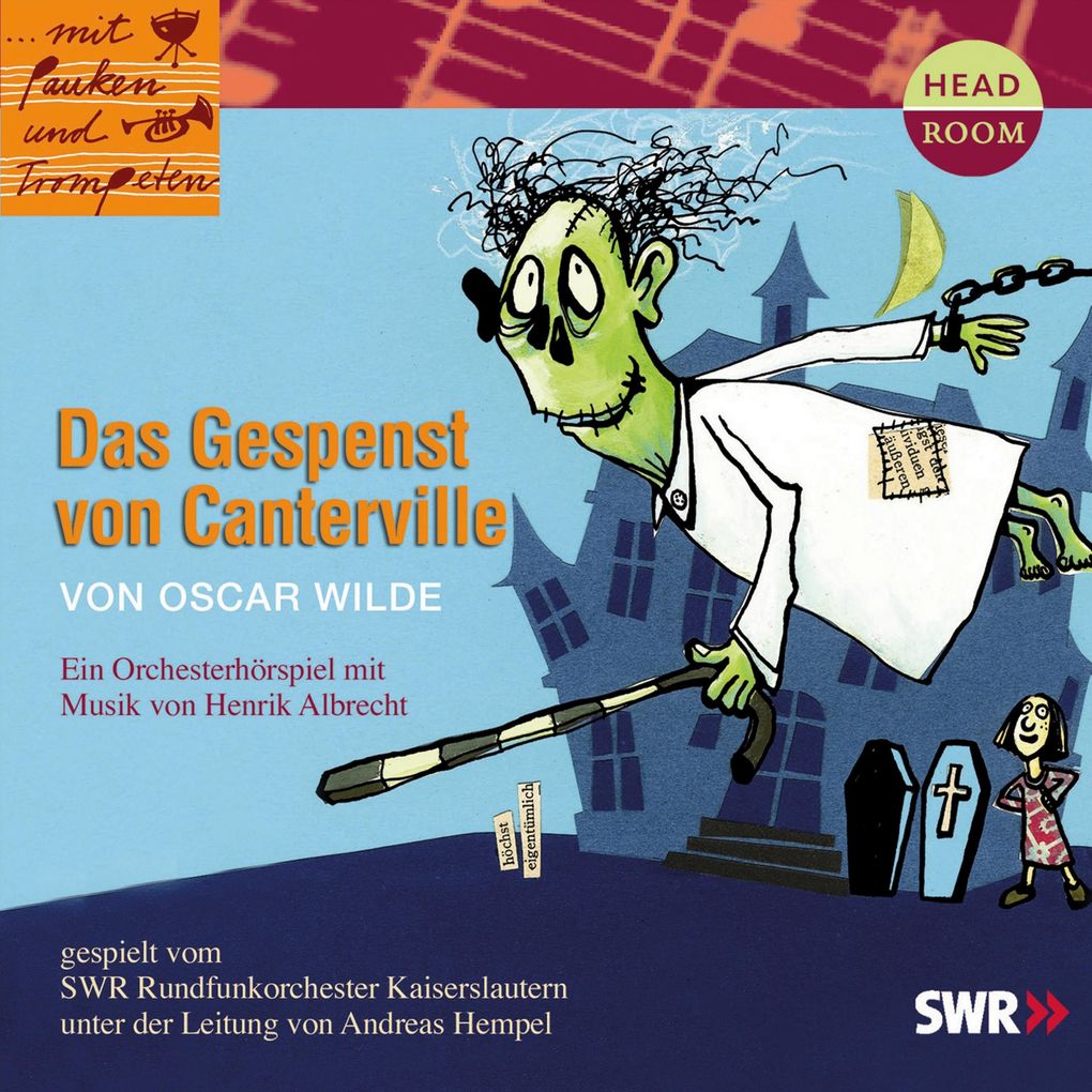 ...mit Pauken und Trompeten Das Gespenst von Canterville