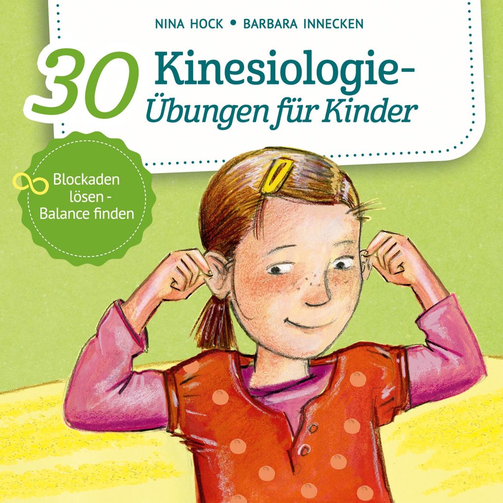 30 Kinesiologie-Übungen für Kinder