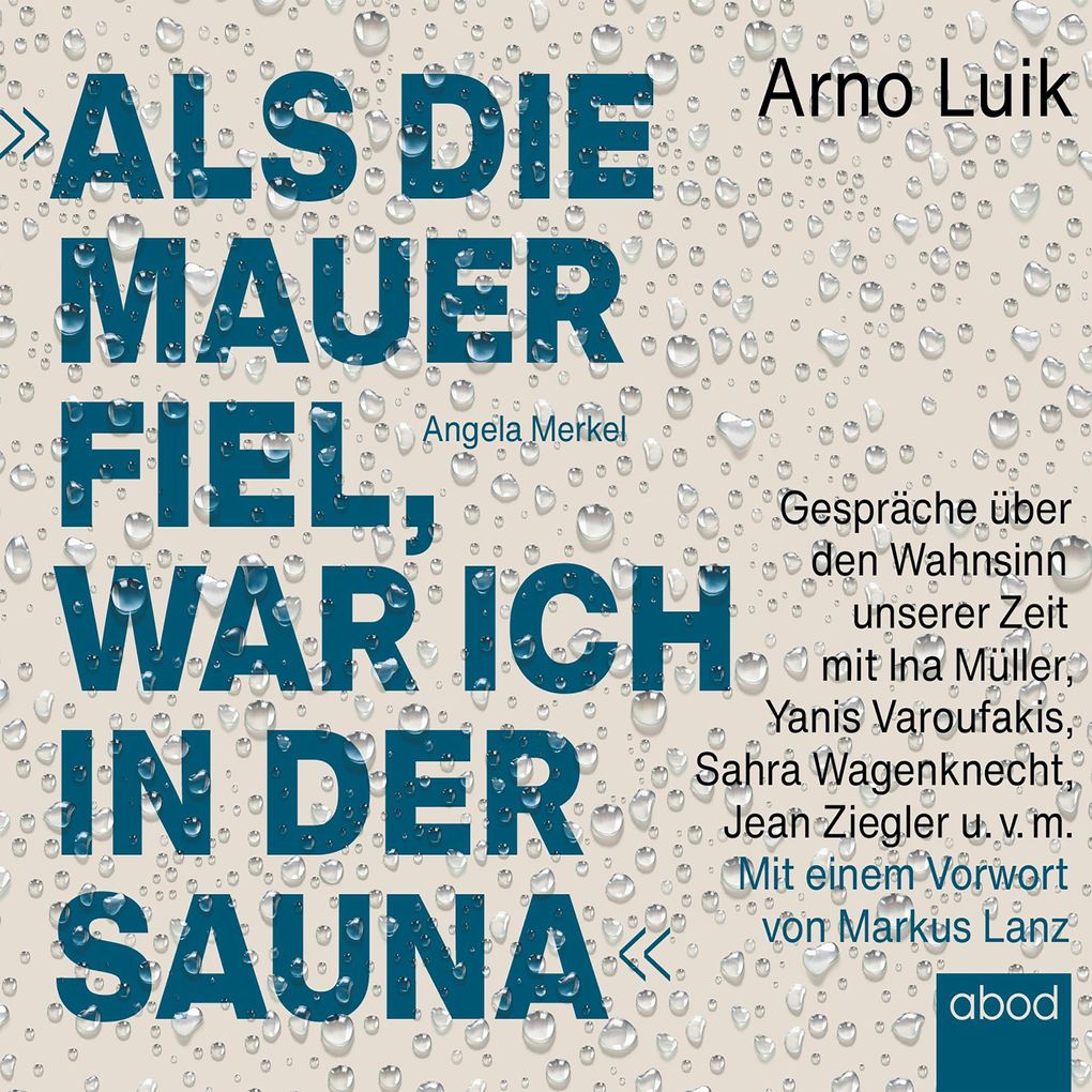 Als die Mauer fiel war ich in der Sauna