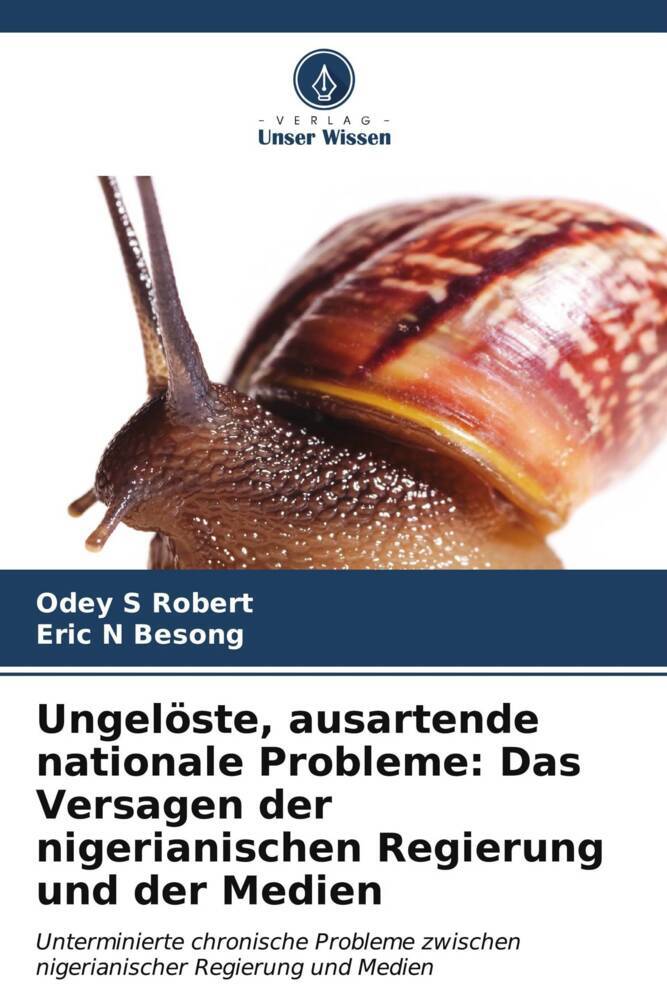 Ungelöste ausartende nationale Probleme: Das Versagen der nigerianischen Regierung und der Medien