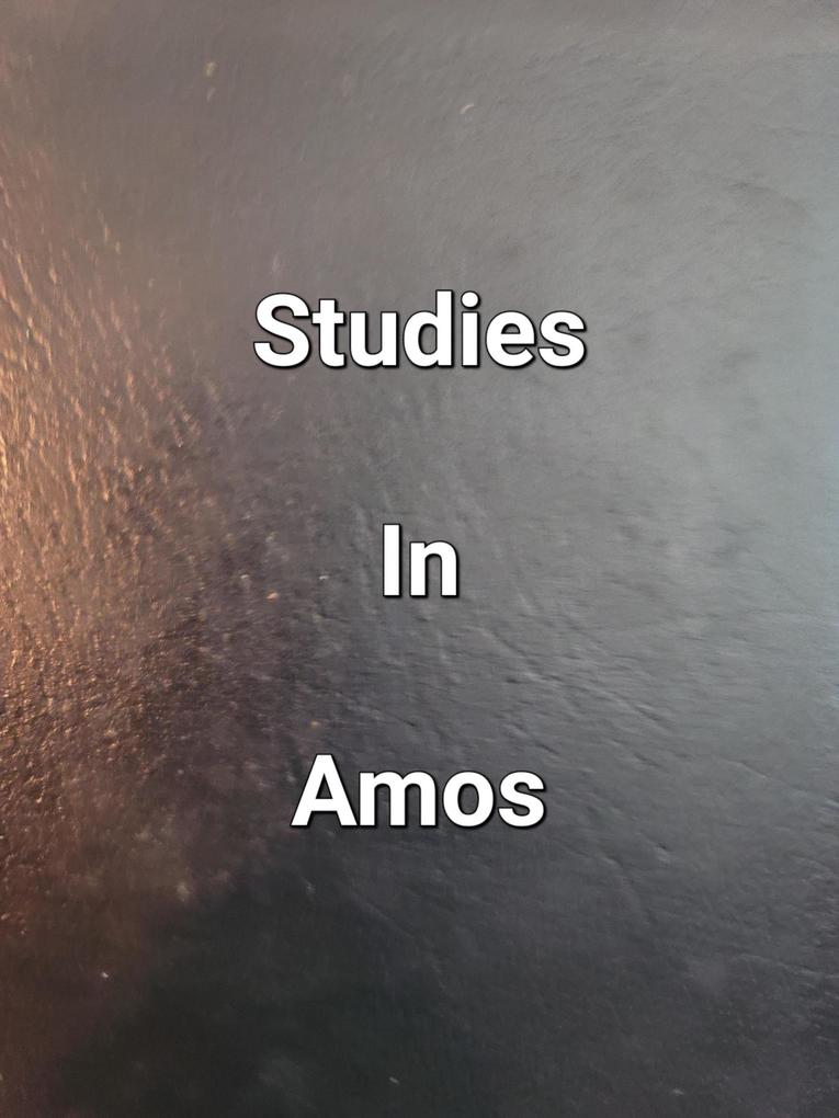 Studies In Amos