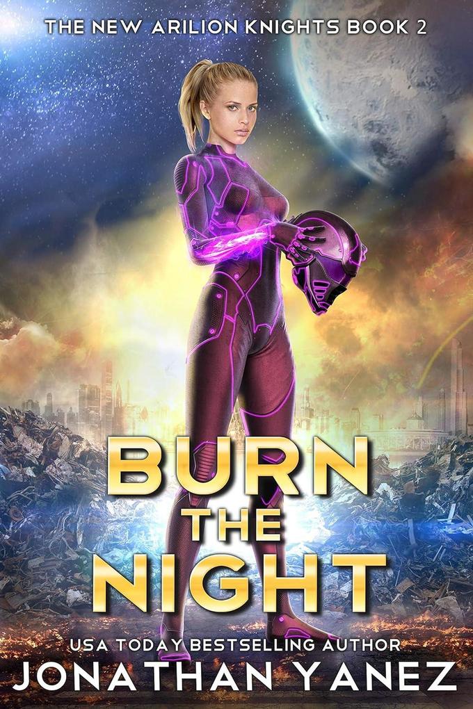 Burn the Night (The New Arilion Knights #2)