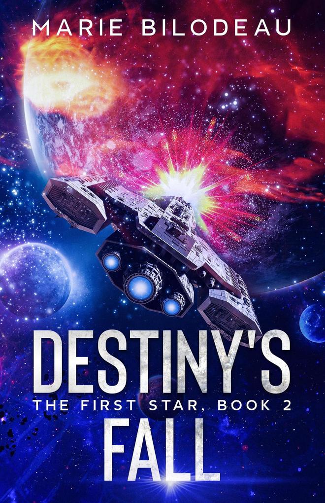 Destiny‘s Fall (The First Star #2)