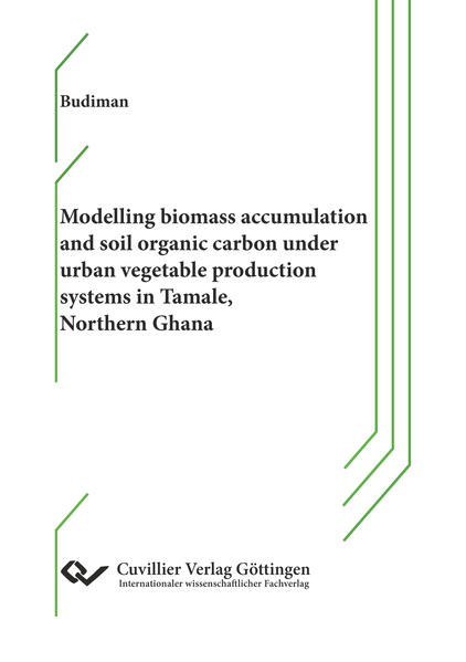 Modelling biomass accumulation and soil organic carbon under urban vegetable production systems in Tamale Northern Ghana