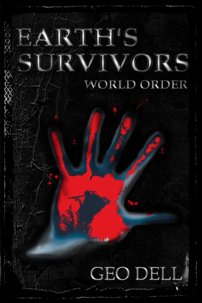 Earth‘s Survivors: World Order
