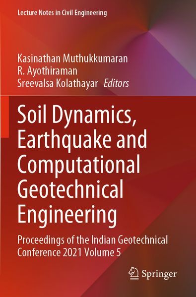 Soil Dynamics Earthquake and Computational Geotechnical Engineering