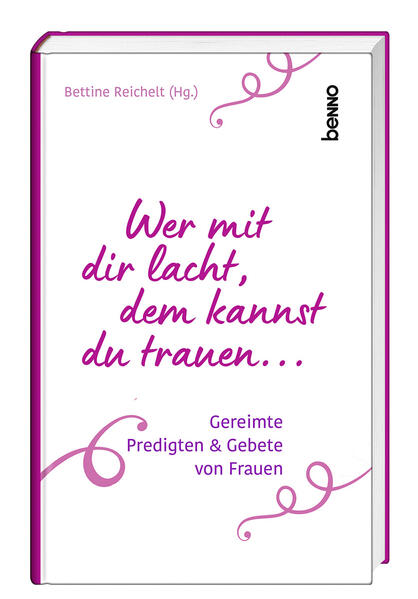 Wer mit dir lacht dem kannst du trauen ...