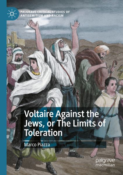 Voltaire Against the Jews or The Limits of Toleration