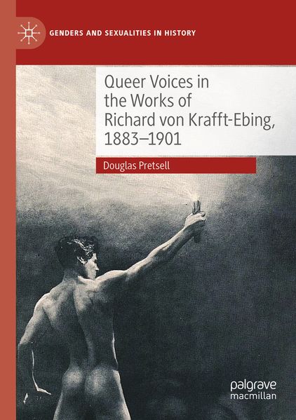 Queer Voices in the Works of Richard von Krafft-Ebing 1883-1901