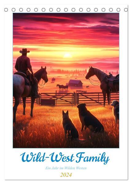 Wild-West Family - Ein Jahr im Wilden Westen (Tischkalender 2024 DIN A5 hoch) CALVENDO Monatskalender