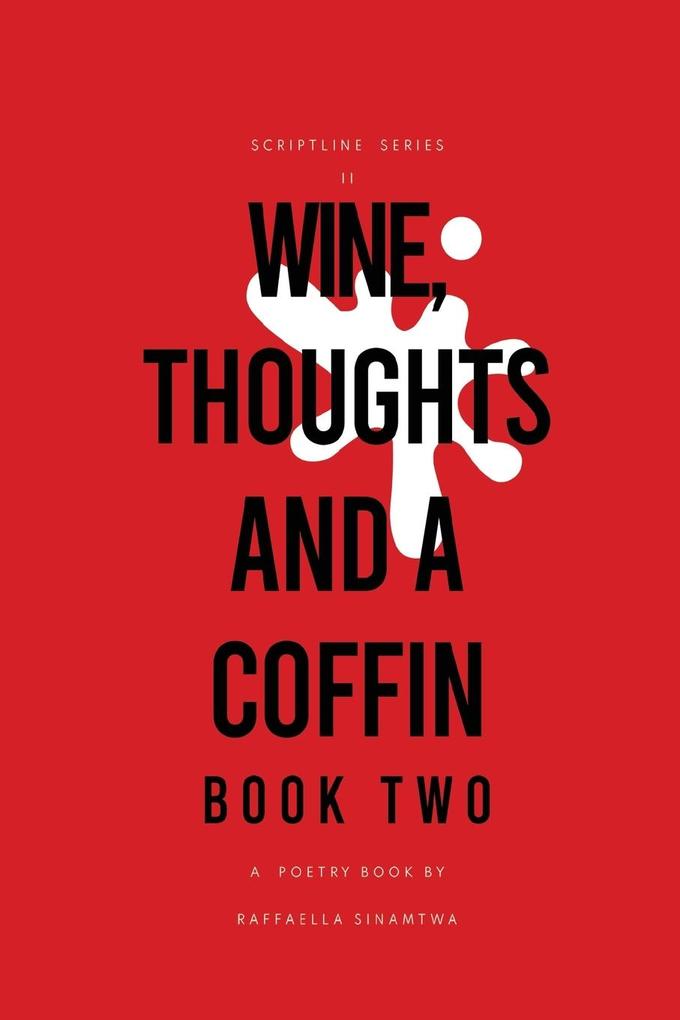 Wine Thoughts and a Coffin