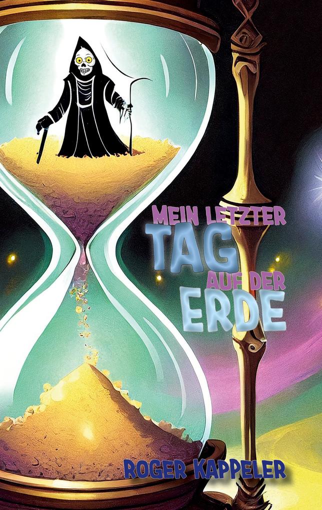 Mein letzter Tag auf der Erde