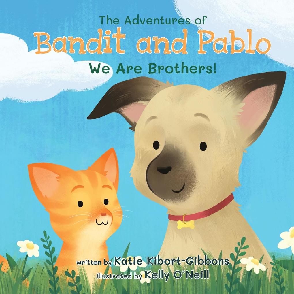 The Adventures of Bandit and Pablo
