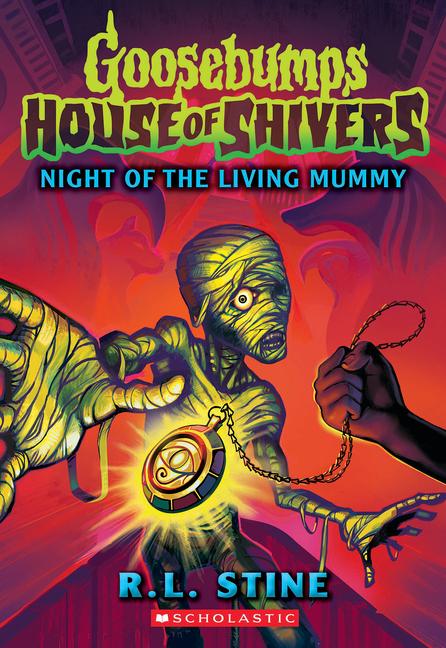 Night of the Living Mummy (House of Shivers #3)