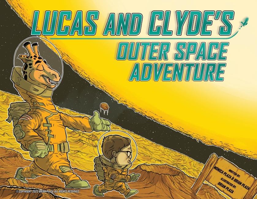 Lucas and Clyde‘s Outer Space Adventure