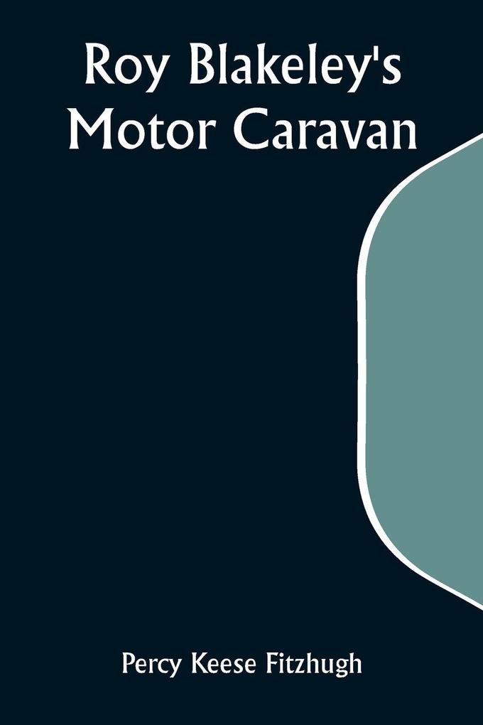Roy Blakeley's Motor Caravan
