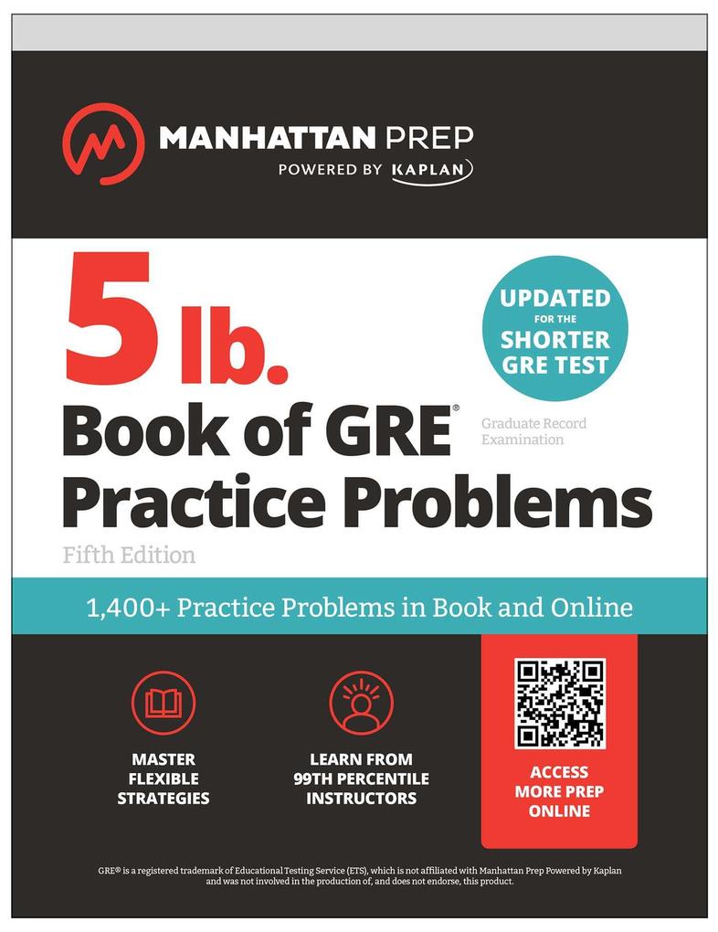 5 lb. Book of GRE Practice Problems: 1400+ Practice Problems in Book and Online (Manhattan Prep 5 Lb)