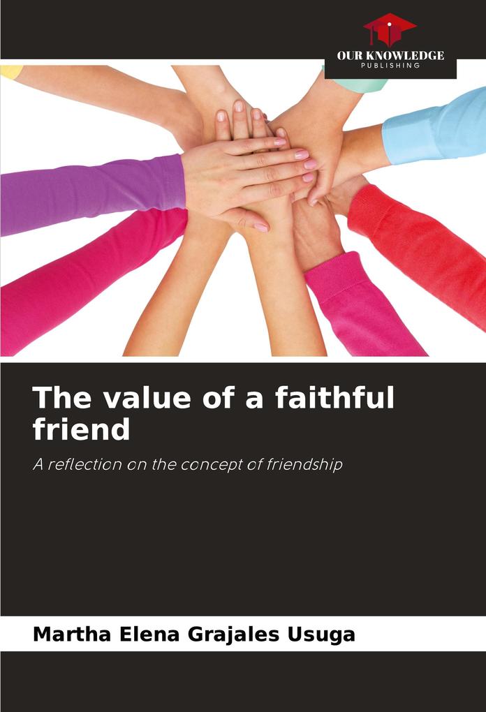 The value of a faithful friend
