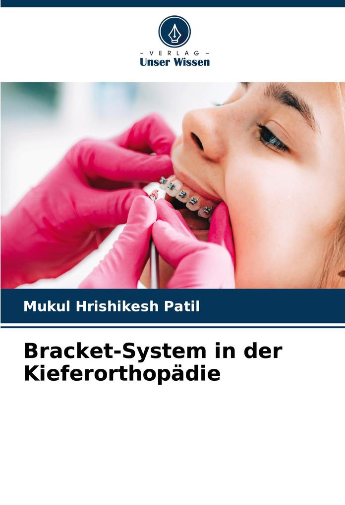 Bracket-System in der Kieferorthopädie