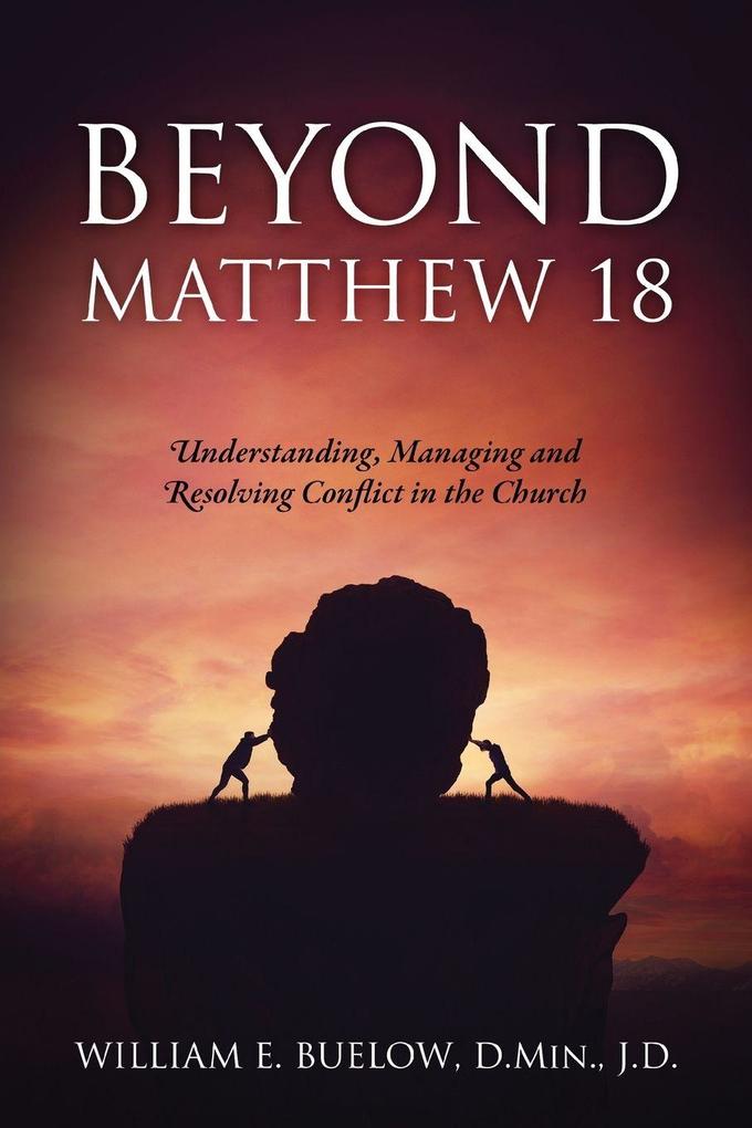 BEYOND MATTHEW 18