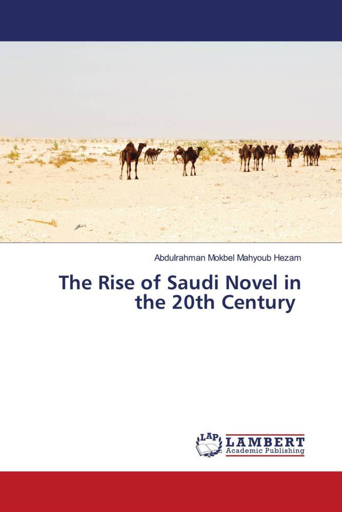 The Rise of Saudi Novel in the 20th Century