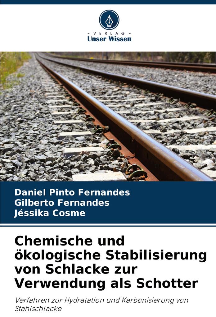 Chemische und ökologische Stabilisierung von Schlacke zur Verwendung als Schotter