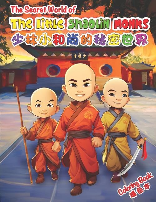 The Secret World of The Little Shaolin Monks