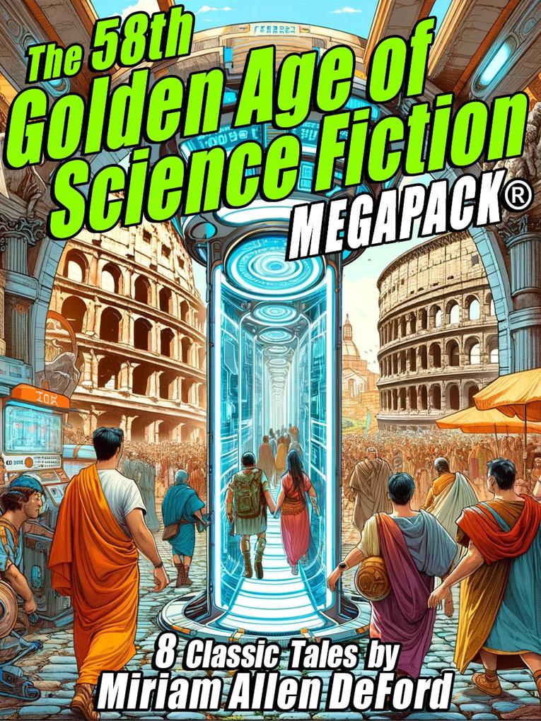 The 58th Golden Age of Science Fiction MEGAPACK®: Miriam Allen deFord