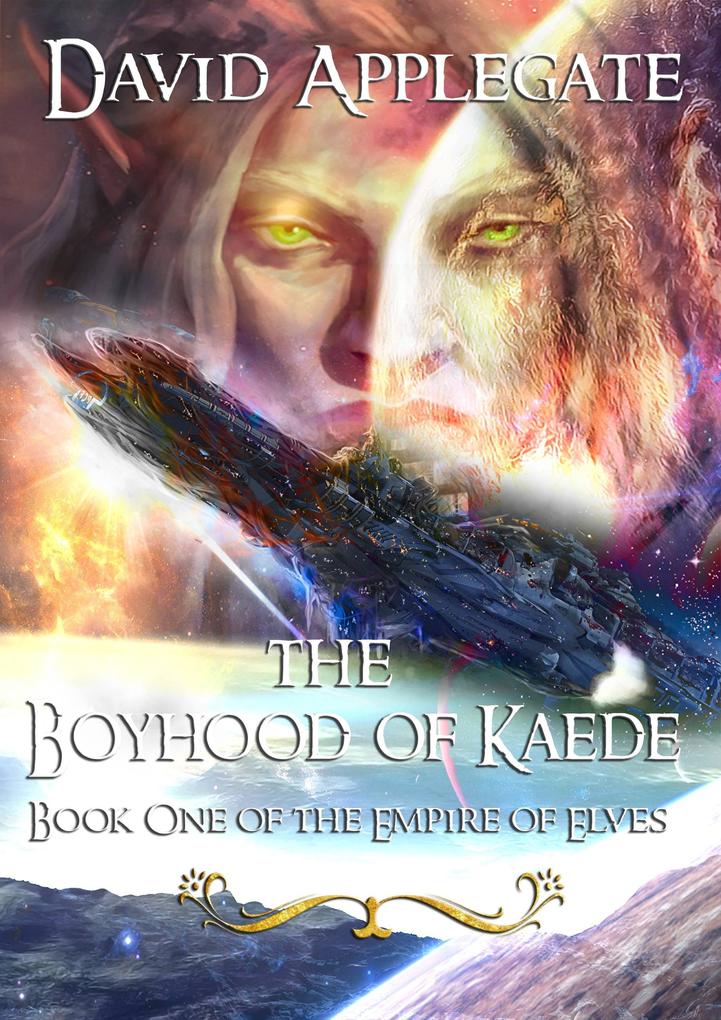 The Boyhood of Kaede (The Empire of Elves #1)