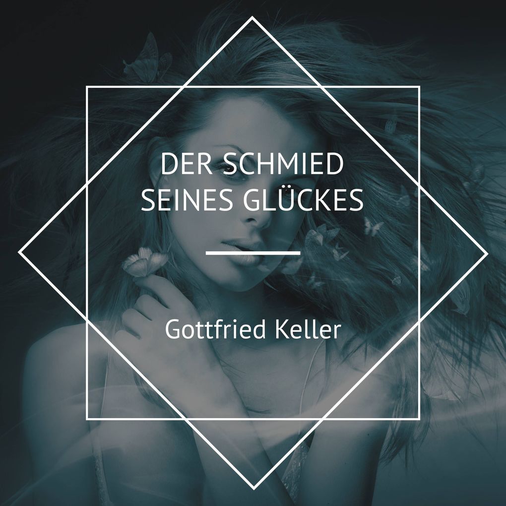 Der Schmied seines Glückes