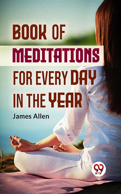 Book Of Meditations For Every Day In The Year