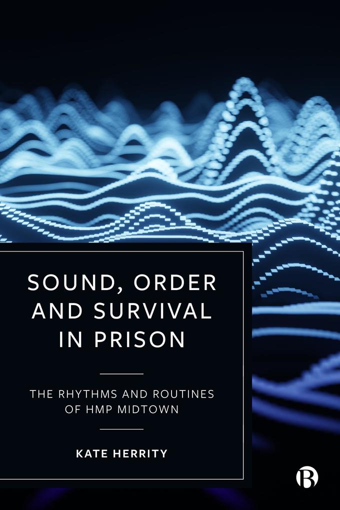 Sound Order and Survival in Prison