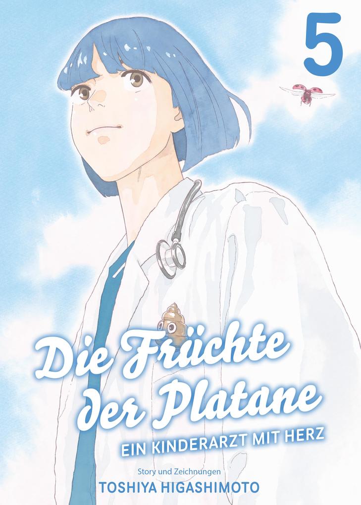 Die Früchte der Platane Band 5 - Ein Kinderarzt mit Herz