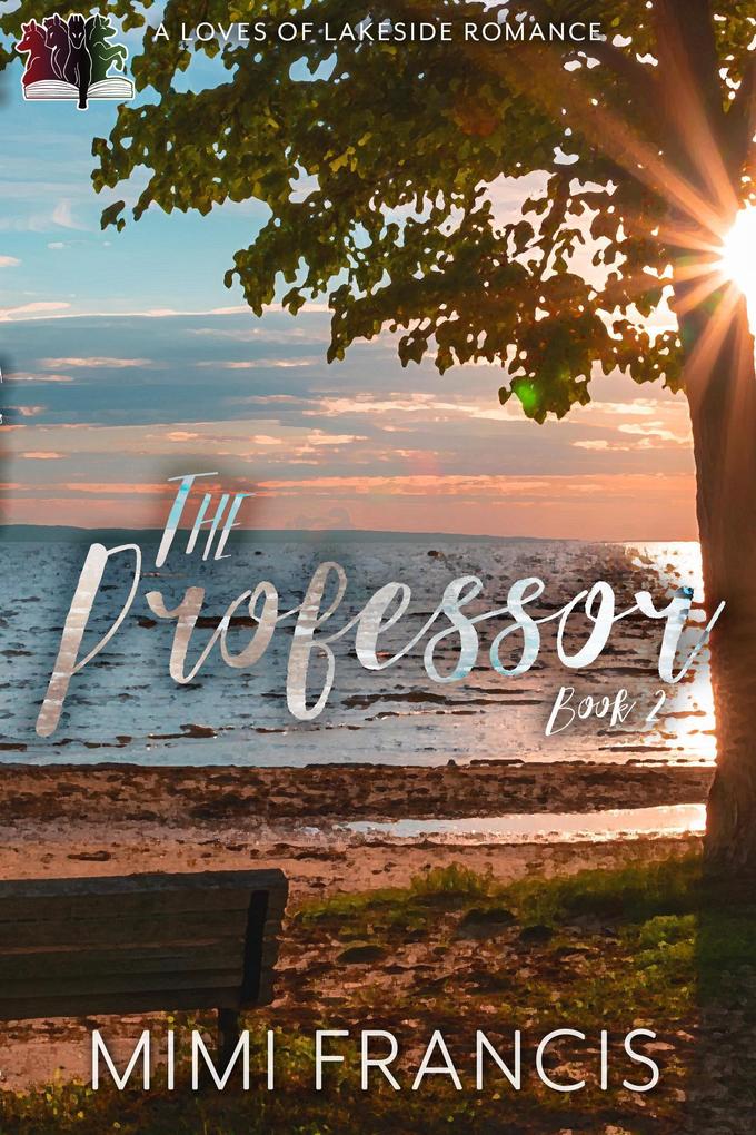 The Professor (The Loves of Lakeside #2)