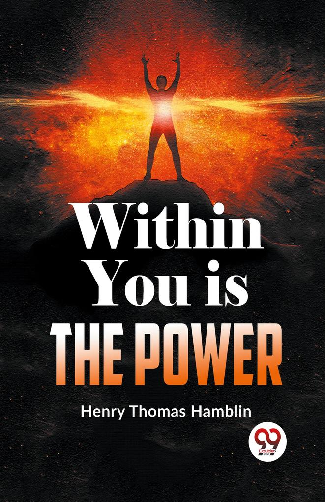 Within You Is The Power
